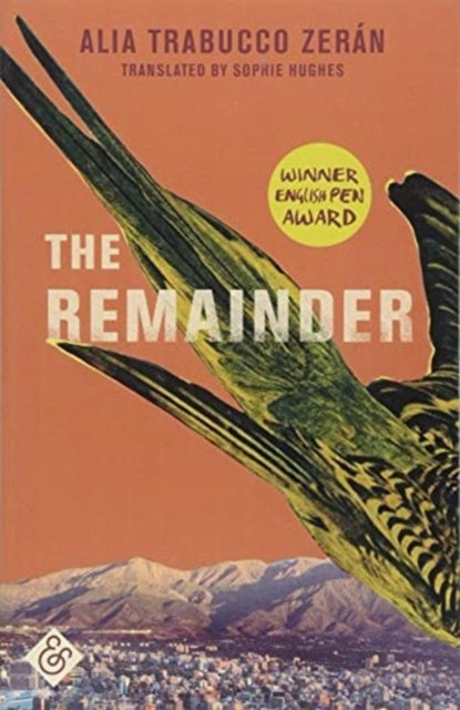 The Remainder by Alia Trabucco Zeran The Remainder by Alia Trabucco Zeran