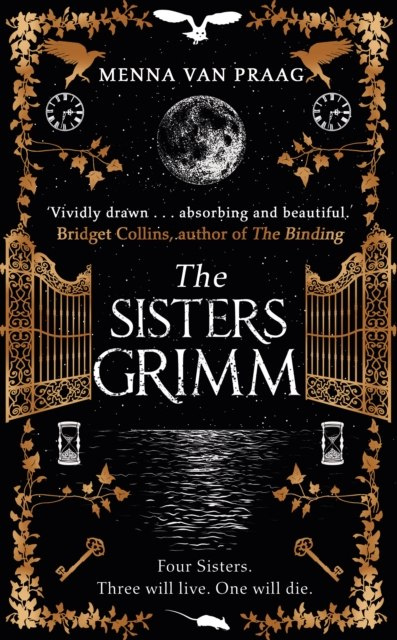 The Sisters Grimm by Menna van Praag The Sisters Grimm by Menna van Praag