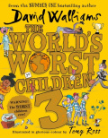 The World's Worst Children 3 by David Walliams The World's Worst Children 3 by David Walliams