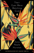 Their Eyes Were Watching God by Zora Neale Hurston Their Eyes Were Watching God by Zora Neale Hurston