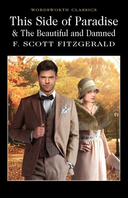 This Side of Paradise / The Beautiful and Damned by F.Scott Fitzgerald This Side of Paradise / The Beautiful and Damned by F.Scott Fitzgerald