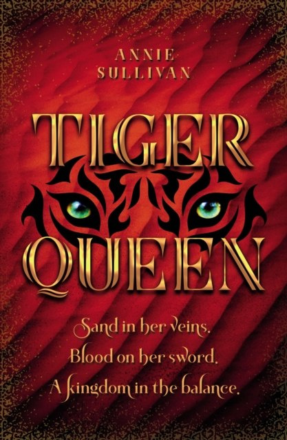 Tiger Queen by Annie Sullivan Tiger Queen by Annie Sullivan