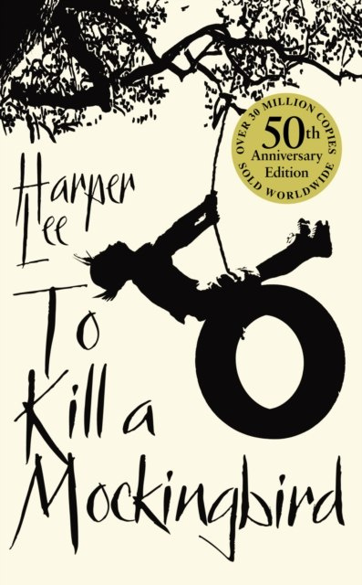 To Kill a Mockingbird by Harper Lee To Kill a Mockingbird by Harper Lee