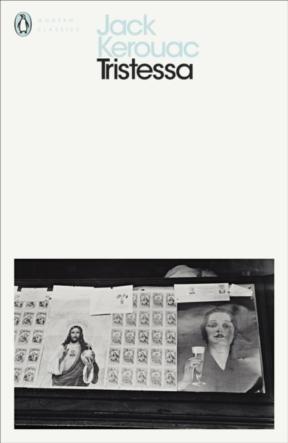 Tristessa by Jack Kerouac Tristessa by Jack Kerouac