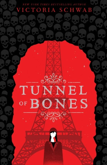 Tunnel of Bones (City of Ghosts #2) : 2 by Victoria Schwab Tunnel of Bones (City of Ghosts #2) : 2 by Victoria Schwab