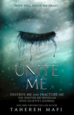 Unite Me by Tahereh Mafi