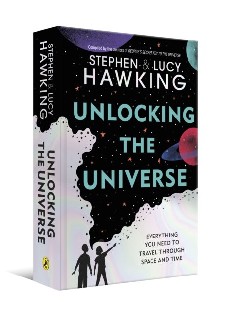 Unlocking the Universe by Stephen Hawking, Lucy Hawking Unlocking the Universe by Stephen Hawking, Lucy Hawking