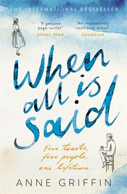 When All is Said by Anne Griffin When All is Said by Anne Griffin