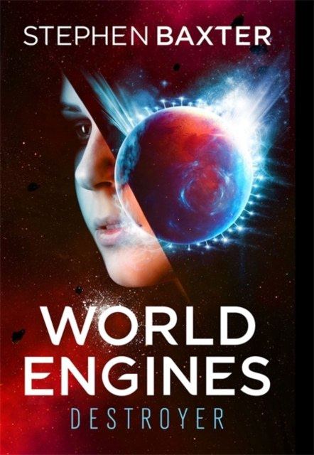 World Engines: Destroyer by Stephen Baxter World Engines: Destroyer by Stephen Baxter