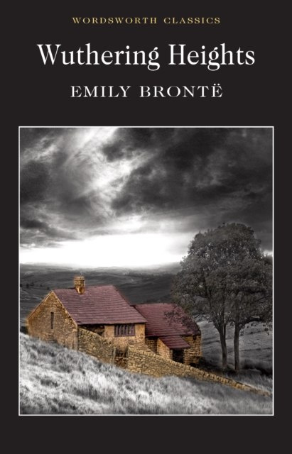 Wuthering Heights by Emily Brontë